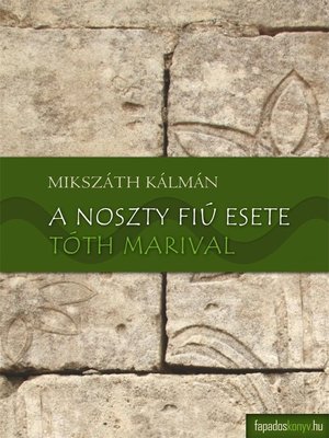cover image of A Noszty fiú esete Tóth Marival